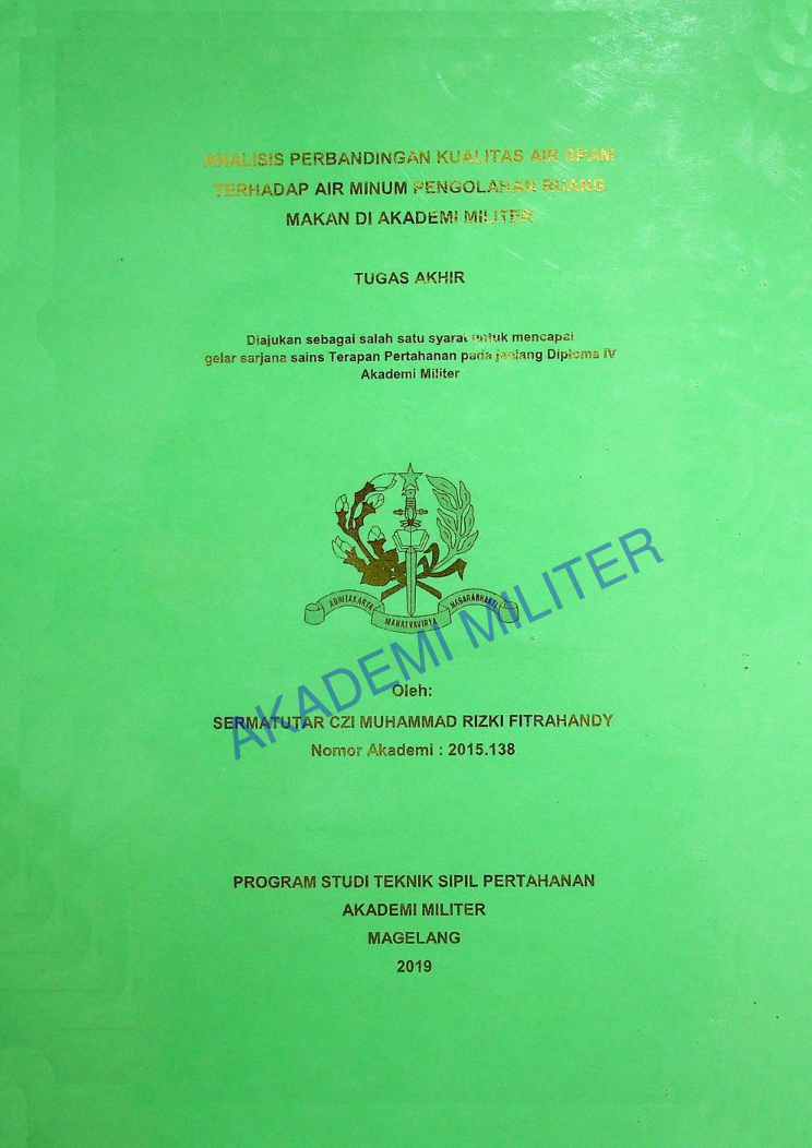 ANALISIS PERBANDINGAN KUALITAS AIR SPAM TERHADAP AIR MINUM PENGOLAHAN RUANG MAKAN DI AKADEMI MILITER
